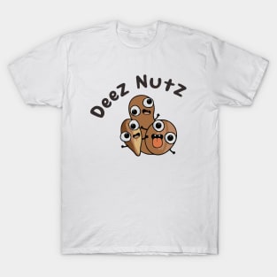 DEEZ NUTS T-Shirt